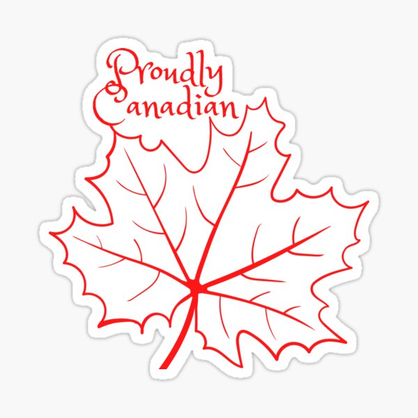 Proudly Canadian Oh Canada Red Maple Leaf Sticker For Sale By Angelprintts Redbubble