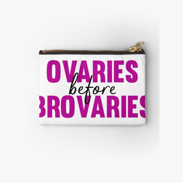 Item preview, Ovaries Before Brovaries designed and sold by Lori P.