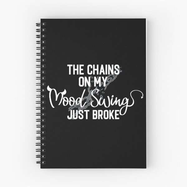 Item preview, The chains on my mood swing just broke designed and sold by pnkpopcorn.