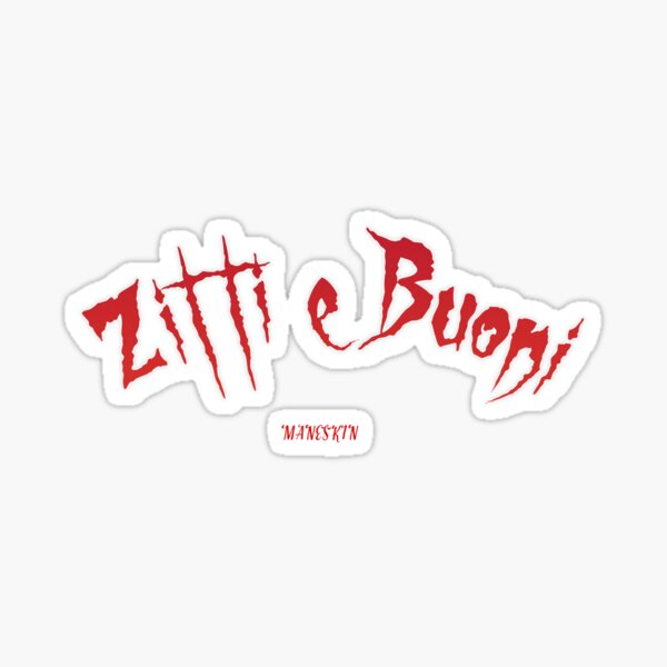 "Zitti E Buoni" Sticker by creativedots | Redbubble