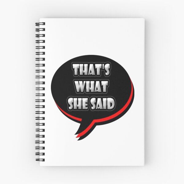 Item preview, Thats What She Said designed and sold by Iskybibblle.