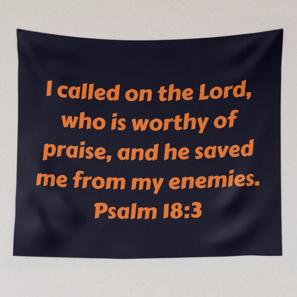 Artikelvorschau, Bible Verse Psalm 18:3 entworfen und verkauft von Prayingwarrior.