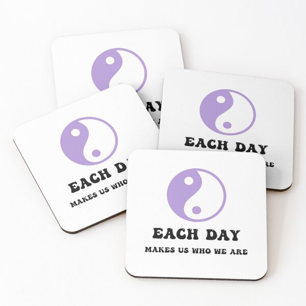 Item preview, Each Day Makes Us Who We Are Yin Yang Quote designed and sold by Natasha Rolfe.
