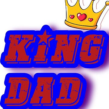 Artwork thumbnail, King dad 5 by Zachlogic