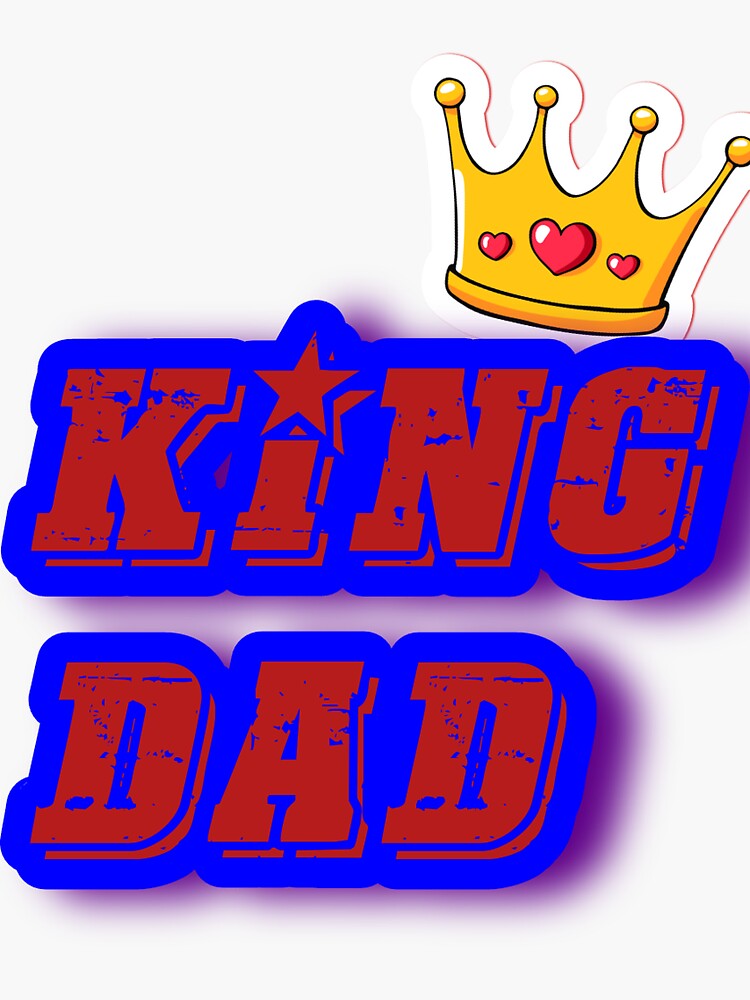 Thumbnail 3 of 3, Sticker, King dad 5 designed and sold by Semapemodiba.