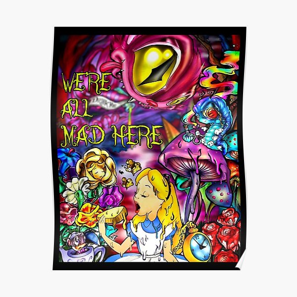 Alice Wir sind alle verrückt hier, Psychedelisch, Alice im Wunderland der Frauen, Trippy Poster
