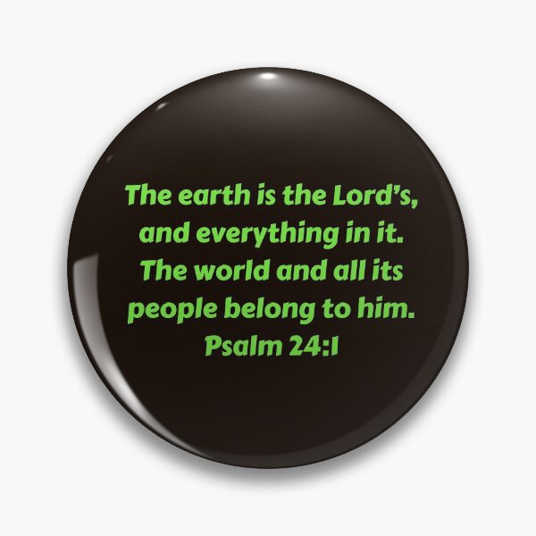 Artikelvorschau, Bible Verse Psalm 24:1 entworfen und verkauft von Prayingwarrior.