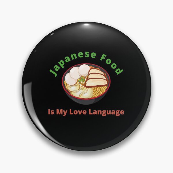 Item preview, Japanese Food Is My Love Language designed and sold by Dynamic-Design.