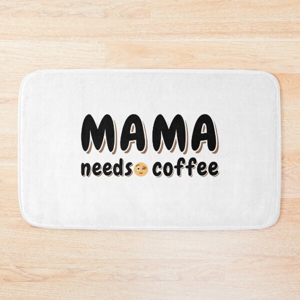 Item preview, Mama Needs Coffee designed and sold by Risala.