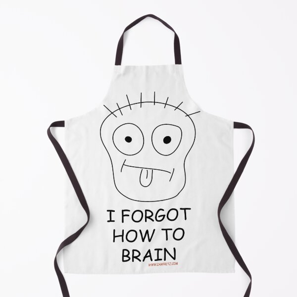 Item preview, I Forgot How To Brain designed and sold by IamFritzcom.