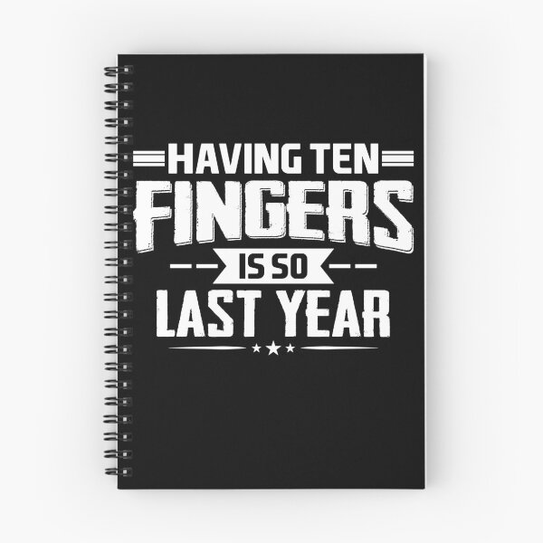 Item preview, Having Ten Fingers Is So Last Year Funny Finger Amputee designed and sold by Zeevla.