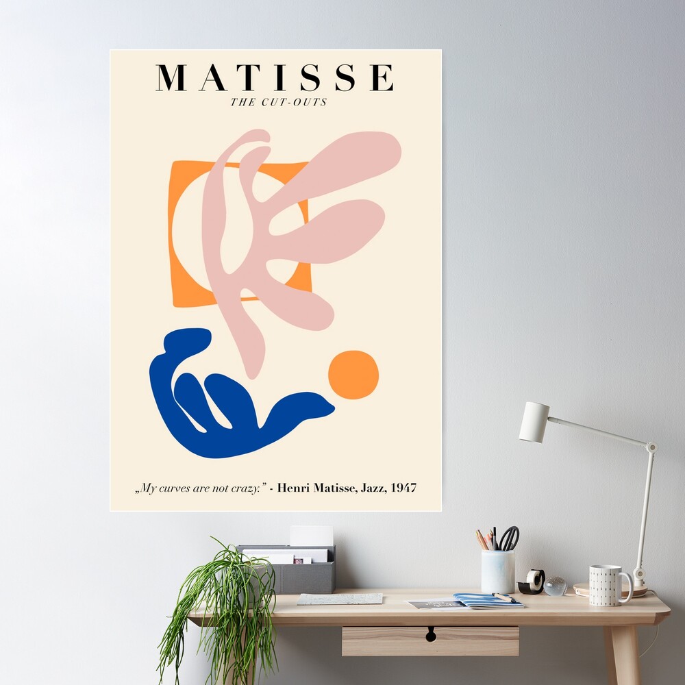 Henri Matisse - The Cutouts - My Curves Are Not Crazy Poster for Sale by  artswag