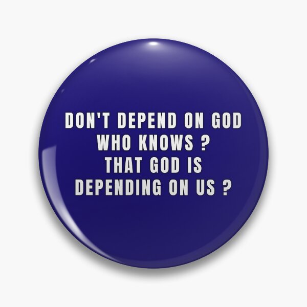 Item preview, Don't Depend On God  designed and sold by SuvrasaiMerch.