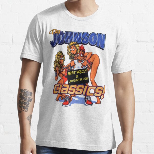indenlandske Modish ved siden af big johnson" Essential T-Shirt for Sale by SofiaBergstrom | Redbubble