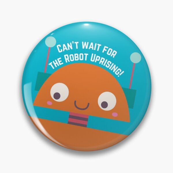 Item preview, Can't Wait for the Robot Uprising - Orange designed and sold by flying-flamingo.