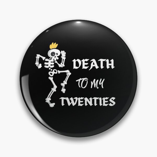 Item preview, Muerte a mis veinte años | Muerte a mis 20 | Regalo de cumpleaños por cumplir 30 designed and sold by subtleday.