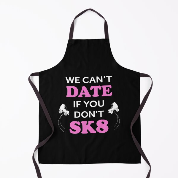 Item preview, We Can't Date If You Can't Sk8 designed and sold by silverhexagon.