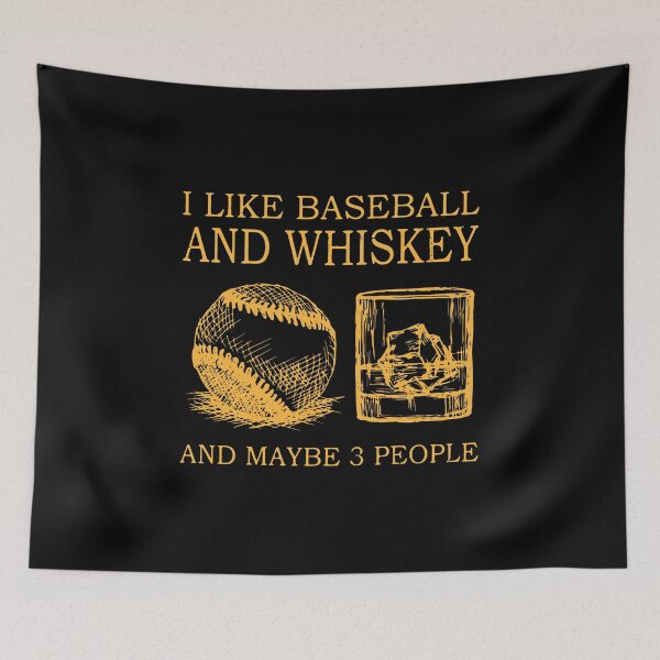 Item preview, I LIKE BASEBALL AND WHISKEY AND MAYBE 3 PEOPLE designed and sold by Balll130.