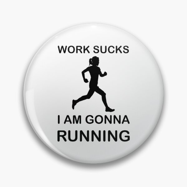 Item preview, Work sucks I am gonna Running Funny Hobby Sports designed and sold by AndiHK.