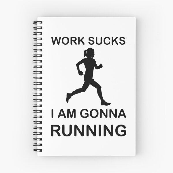 Item preview, Work sucks I am gonna Running Funny Hobby Sports designed and sold by AndiHK.