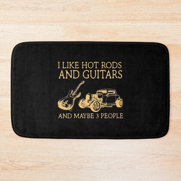 Item preview, I LIKE HOT RODS AND GUITARS AND MAYBE 3 PEOPLE designed and sold by Balll130.