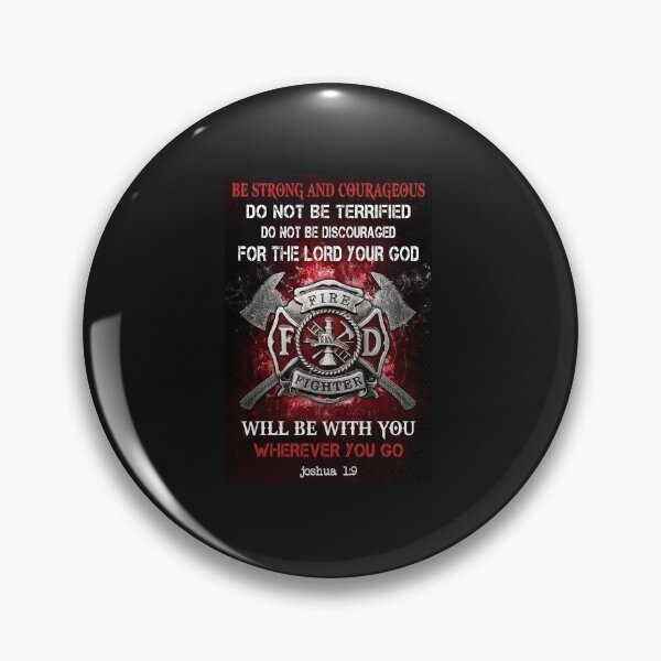 Item preview, Be Strong And Courageous For Lord Your God Will Be With You Fire Fighter Poster designed and sold by kathrynlice.