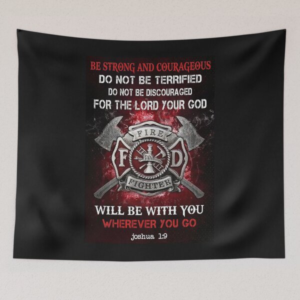 Item preview, Be Strong And Courageous For Lord Your God Will Be With You Fire Fighter Poster designed and sold by kathrynlice.