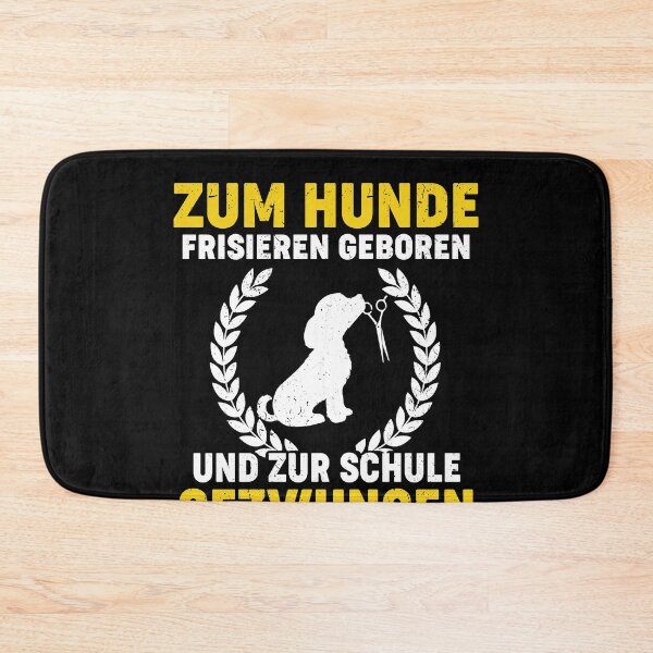 Item preview, ZUM HUNDE FRISIEREN GEBOREN UND ZUR SCHULE designed and sold by Spirit-Designs.