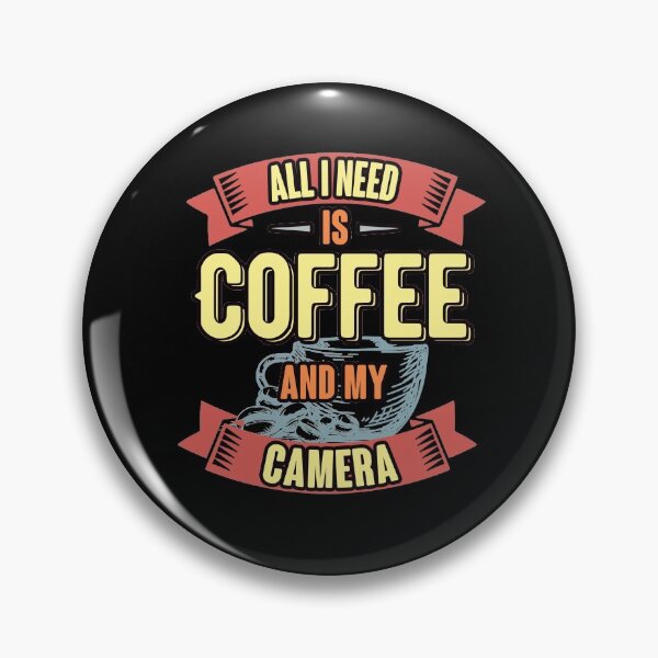 Item preview, all i need is coffee and my camera designed and sold by jacjac2121.