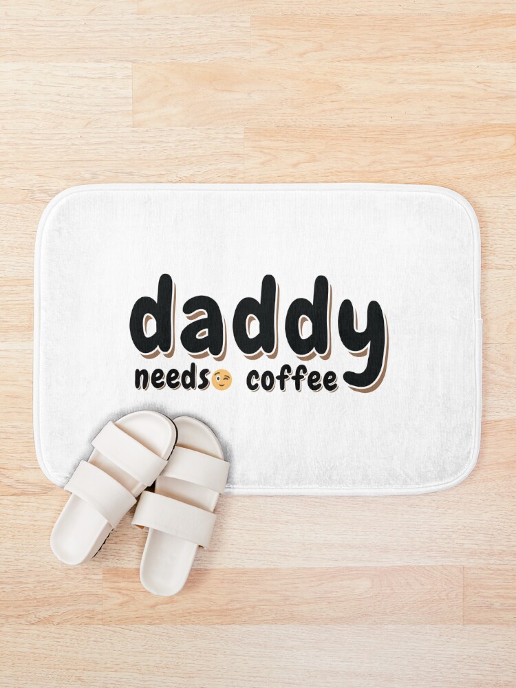 Thumbnail 1 of 6, Bath Mat, daddy needs coffee designed and sold by Risala.