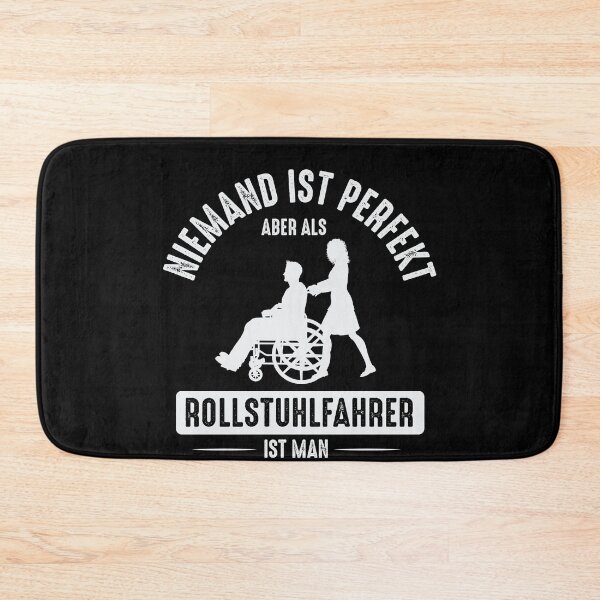 Item preview, NIEMAND IST PERFEKT ABER ALS ROLLSTUHLFAHRER designed and sold by Spirit-Designs.