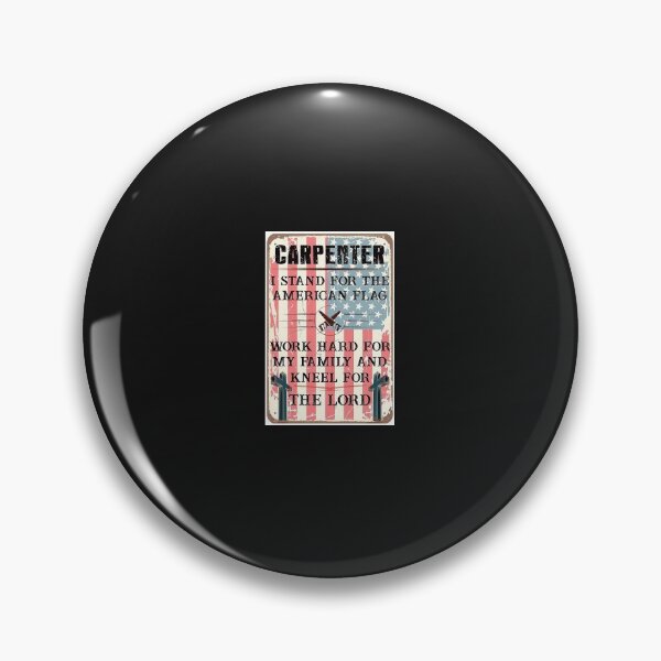 Item preview, Carpenter I Stand For The American Flag Work Hard or My Family And Kneel For The Lord Poster designed and sold by barbaraschumach.