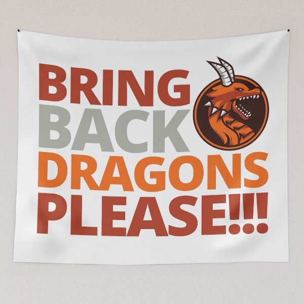 Item preview, bring back dragons please! designed and sold by InsaneCorner.