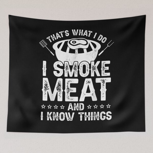 Item preview, That's What I Do I Smoke Meat And I Know Things Gift  designed and sold by mchargue12.