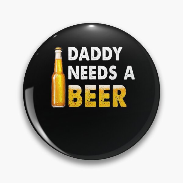 Item preview, Daddy Needs A Beer Fathers Day Gift For Dad  designed and sold by mchargue12.