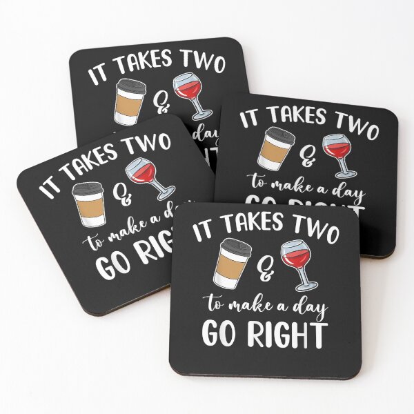 Item preview, It Takes Two To Make A Day Go Right Coffee Wine Gift  designed and sold by mchargue12.