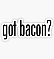Got Bacon Sticker
