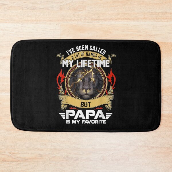 Item preview, I've Been Called A Lot Of Names In My Lifetime Funny Papa Gift  designed and sold by mchargue12.