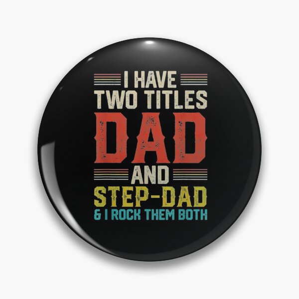 Item preview, I Have Two Titles Dad And Step Dad Cute Fathers Day Gift  designed and sold by mchargue12.