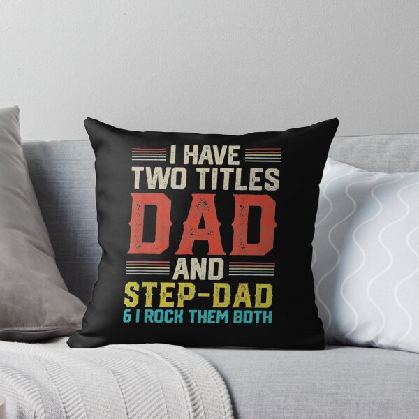 Item preview, I Have Two Titles Dad And Step Dad Cute Fathers Day Gift  designed and sold by mchargue12.