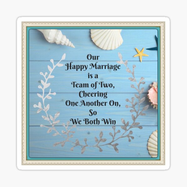 Happy Marriage Team quote - Blue Shiplap & Seashells theme - Jade Frame - SupportiveSpouses.com - Vicki Hadfield Sticker