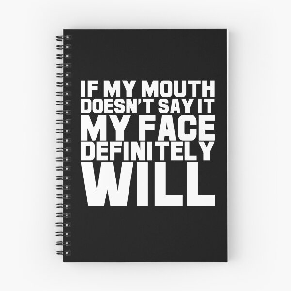 Item preview, If My Mouth Didn't Say It My Face Definitely Will designed and sold by GoldenGerrari.