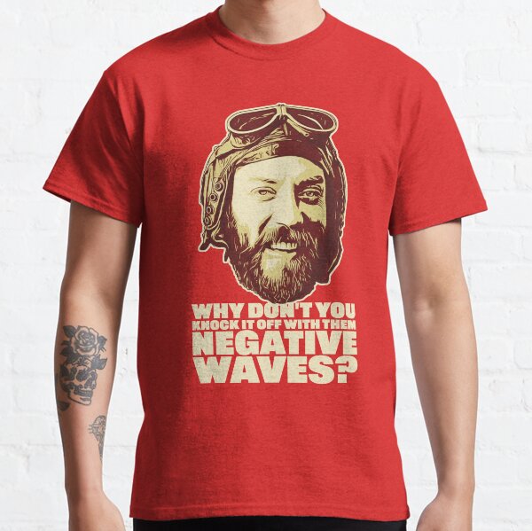 Oddball from Kellys Heroes – Negative Waves Movie Quote Original Design Classic T-Shirt