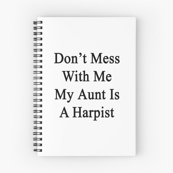 Item preview, Don't Mess With Me My Aunt Is A Harpist  designed and sold by supernova23.