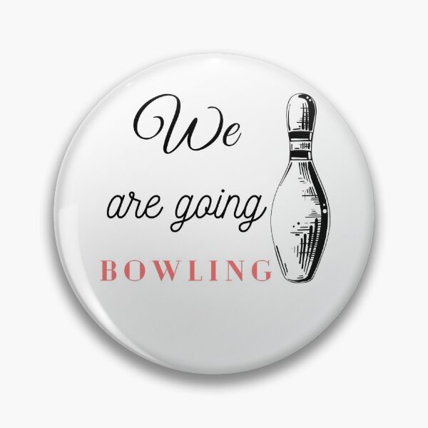 Item preview, We are going Bowling designed and sold by HouseOfWisdom.
