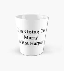 I'm Going To Marry A Hot Harpist Tall Mug