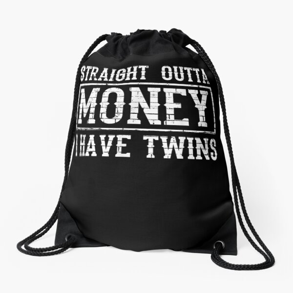 Artikel-Vorschau von Cool Straight Outta Money I Have Twin Funny Twin Parent Gift , designt und verkauft von mchargue12.
