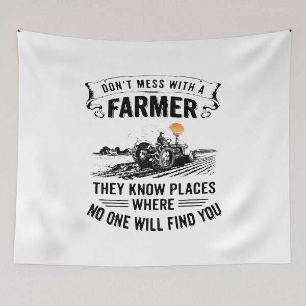 Item preview, DON'T MESS WITH A FARMER THEY KNOW PLACES designed and sold by Princez21.
