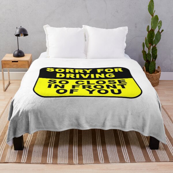 Item preview, Sorry For Driving So Close In Front Of You - Funny Not Bumper Car Funny Joke Humor Sarcasm Bad Drivers Driver Saying Quote designed and sold by TalentGenius.