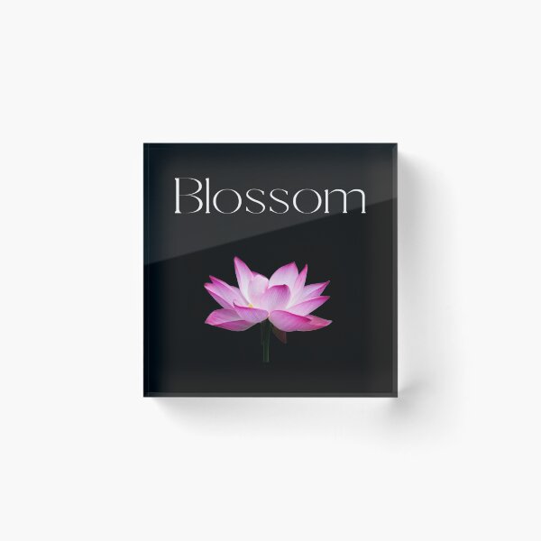 Item preview, Blossom. Into your full beauty. Into who you are. designed and sold by HancisRossin.